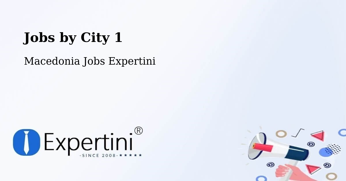 City Jobs in Macedonia - Expertini