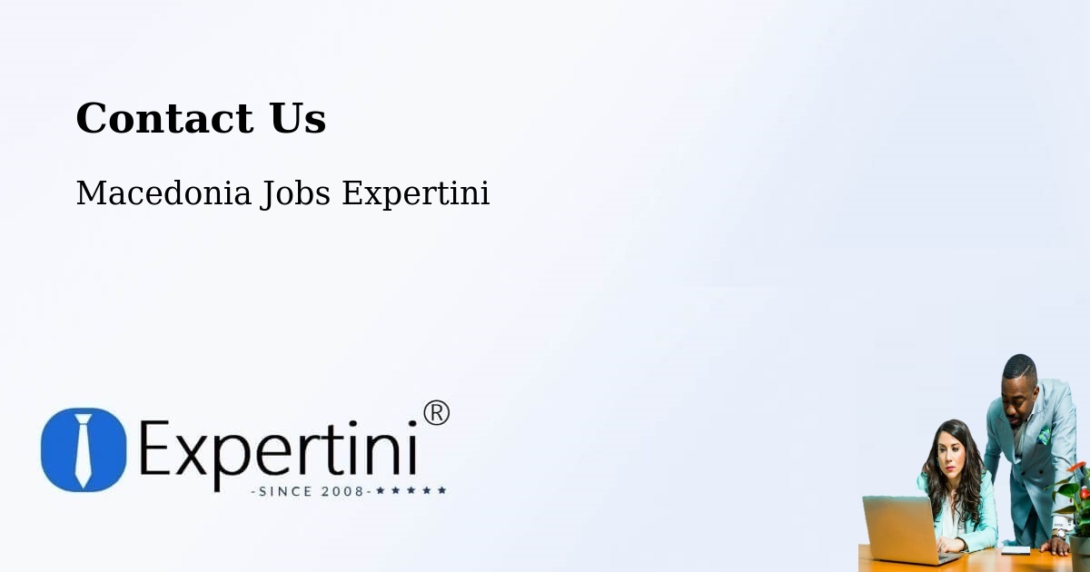 Contact Expertini – Tearce - Macedonia Jobs Expertini