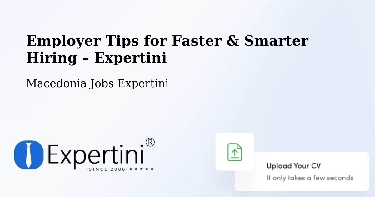 Employer Tips for Hiring & Recruitment – Tearce - Tearce, Macedonia Jobs Expertini
