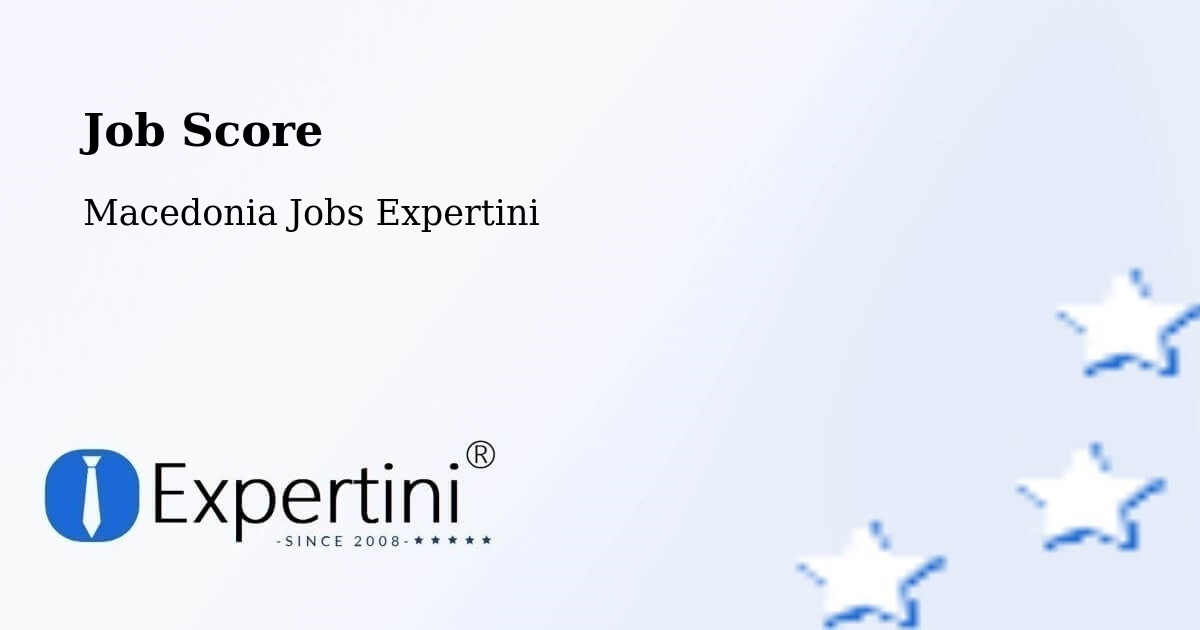 Job Score & Job Description Score Tool – Tearce - Macedonia Jobs Expertini